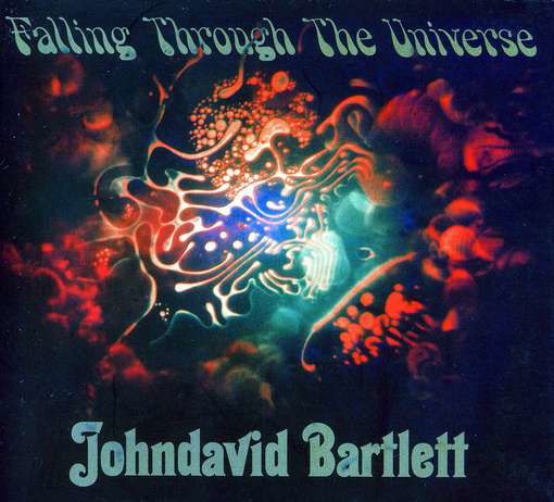 Cover for Johndavid Bartlett · Falling Through The Universe (CD) (2012)