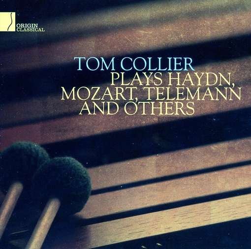Cover for Tom Collier · Plays Haydn Mozart Telemann &amp; Others (CD) (2012)