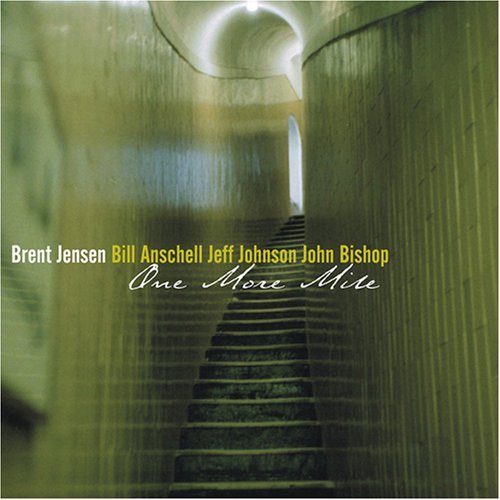 Cover for Jensen,brent / Anschell,bill / Johnson,jeff · One More Mile (CD) (2007)