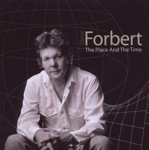 Place And Time - Steve Forbert - Muziek - Freeworld - 0805772500327 - 9 maart 2009
