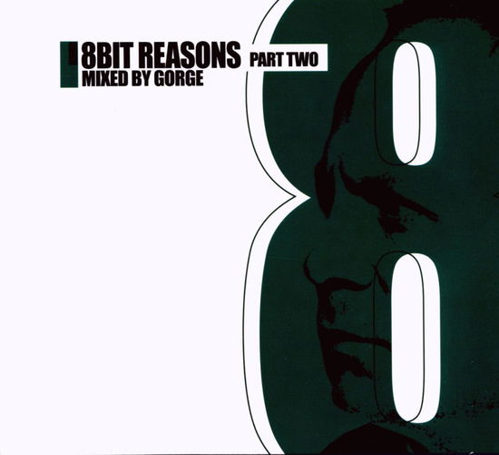 8bit Reasons Part 2 - Gorge - Muziek - 8BIT - 0807297142327 - 8 december 2009