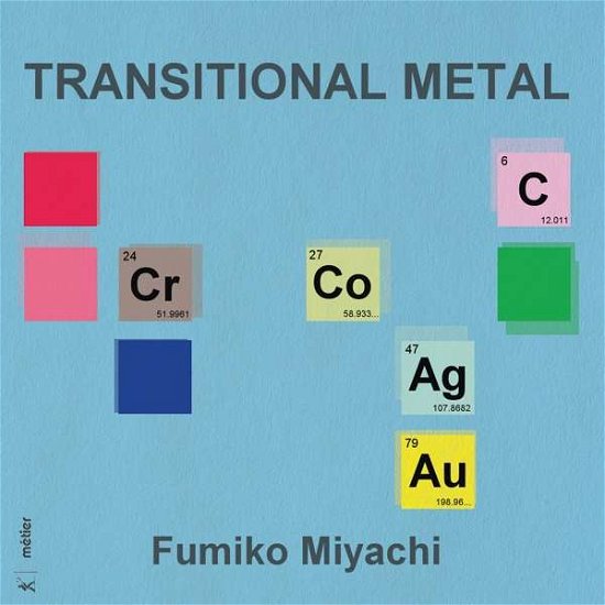 Fumiko Miyachi: Transitional Metal (CD) (2017)