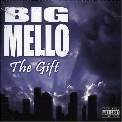 Big Mello-Gift - Big Mello - Music - KMJ Records - 0820345978327 - May 29, 2007