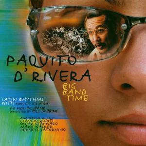 Cover for D Rivera Paquito &amp; Wdr Big Band · Big Band Time (CD) (2011)