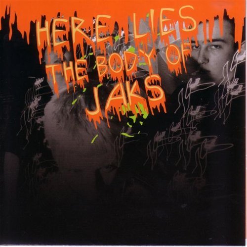 Cover for Jaks · Here Lies The Body Jaks (CD) (2019)