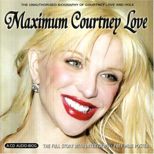 Maximum Courtney Love - Courtney Love - Music - ABP8 (IMPORT) - 0823564017327 - February 1, 2022