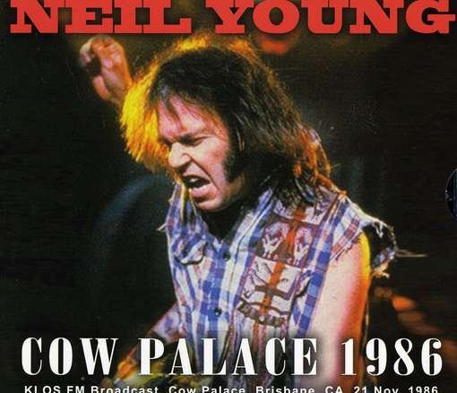 Cover for Neil Young · Cow Palace 1986 (CD) (2013)