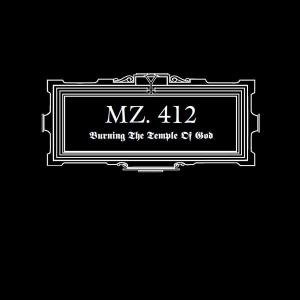 Cover for Mz 412 · Burning the Temple of God (CD) (2010)
