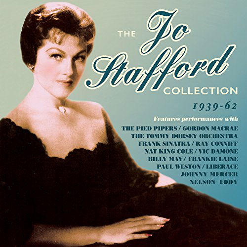 The Jo Stafford Collection 1939-1962 - Jo Stafford - Musique - ACROBAT - 0824046709327 - 4 décembre 2015