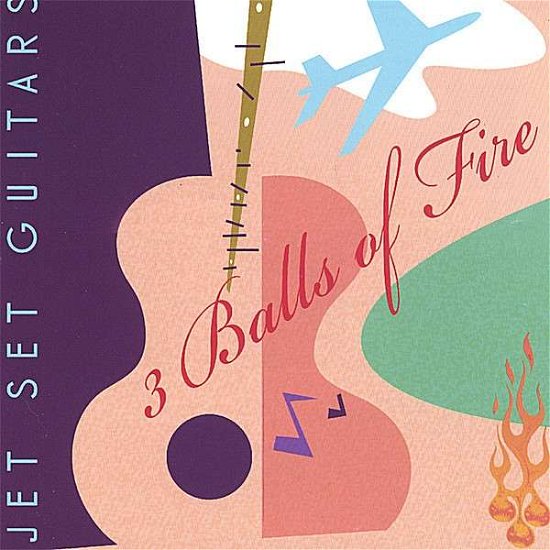 Cover for 3 Balls of Fire · Jet Set Guitars (CD) (2008)