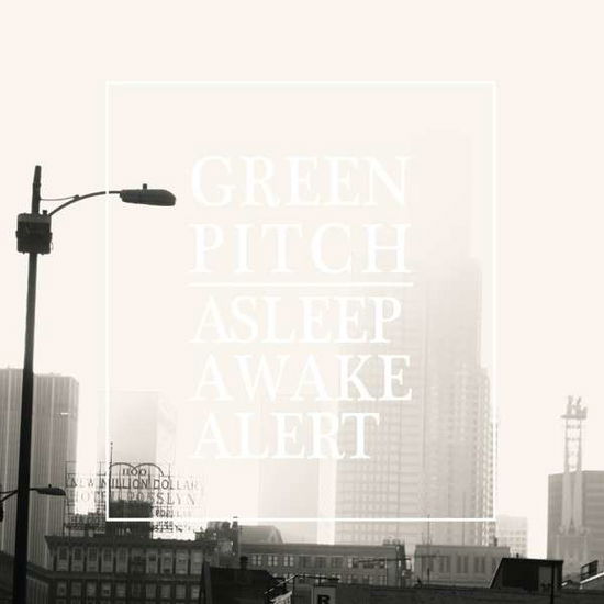 Cover for Green Pitch · Asleep Awake Alert (CD)