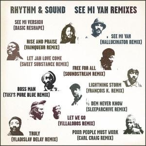 See Mi Yah Remixes - Rhythm & Sound - Musik - UNIVERSAL MUSIC - 0827670802327 - 25. juli 2006