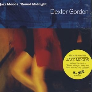 Jazz Moods: Round Midnight - Dexter Gordon - Musiikki - SONY MUSIC IMPORTS - 0827969429327 - tiistai 19. huhtikuuta 2005