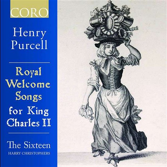 Purcell / Royal Welcome Songs - Sixteen / Harry Christophers - Muziek - CORO - 0828021616327 - 27 april 2018