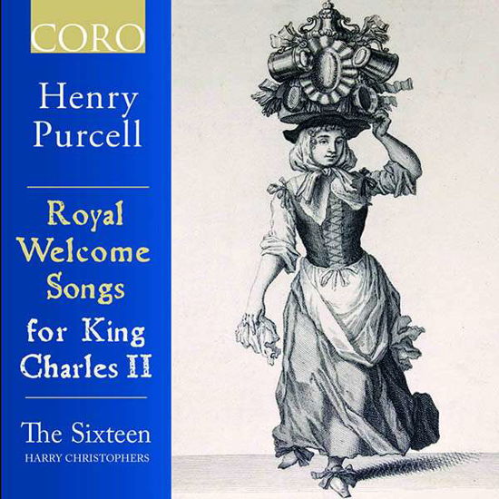 Purcell / Royal Welcome Songs - Sixteen / Harry Christophers - Musik - CORO - 0828021616327 - 27. April 2018