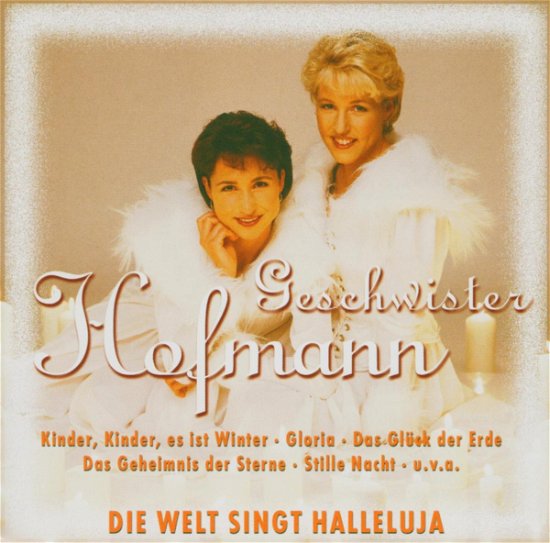 Die Welt Singt Halleluja - Geschwister Hofmann - Musikk - BMG - 0828765280327 - 6. oktober 2003