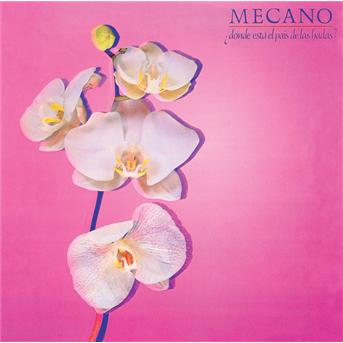 Donde Esta El Pais De Las - Mecano - Muzyka - SONY MUSIC ENTERTAINMENT - 0828767017327 - 28 kwietnia 2005