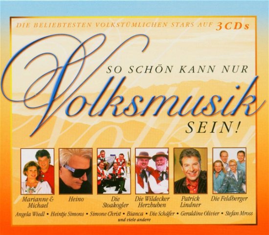 So Schoen Kann Nur Volksmusik - So Schoen Kann Nur Volksmusik - Musiikki - Sony Owned - 0828767091327 - tiistai 26. elokuuta 2008