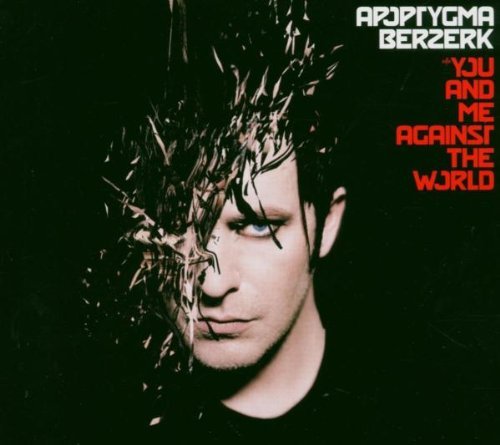 Cover for Apoptygma Berzerk · You And Me Together Against The Wor (CD) (2006)
