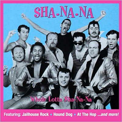 Cover for Sha Na Na · Whole Lotta Sha Na Na (CD) (2006)