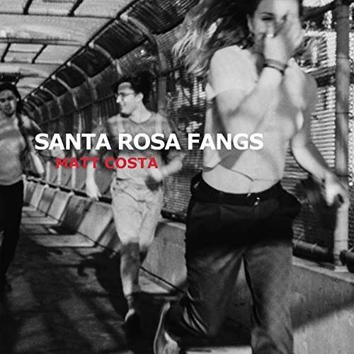Santa Rosa Fangs - Matt Costa - Música - DANGERBIRD - 0842803016327 - 18 de mayo de 2018