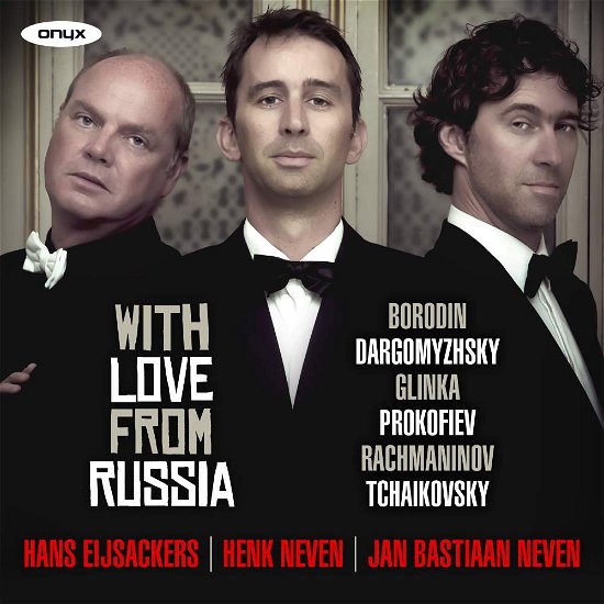 Cover for Neven, Henk &amp; Jan-Bastiaan · With Love from Russia (CD) (2018)