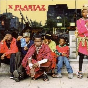 Maasai Hip Hop - X Plastaz - Música - Outhere Records - 0880918004327 - 7 de março de 2006