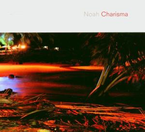 Charisma - Noah - Musique - MAXELECT - 0881686001327 - 3 janvier 2005