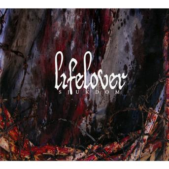 Sjukdom - Lifelover - Muzyka - PROPHECY - 0884388711327 - 12 lipca 2024