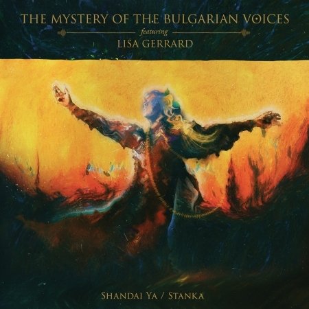 Cover for Mystery of the Bulgarian Voices Featuring Lisa Gerrard · Shandai Ya / Stanka (CD) [Digipak] (2020)