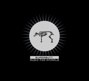 Cover for Superbutt · Music for Animals (CD) (2013)