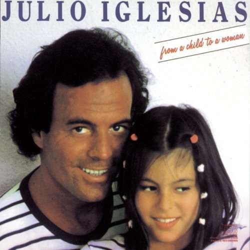 Cover for Julio Iglesias · From a Child to a Woman (CD) (2008)