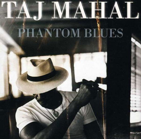 Phantom Blues - Taj Mahal - Muzyka - SBMK - 0886974886327 - 4 sierpnia 2009