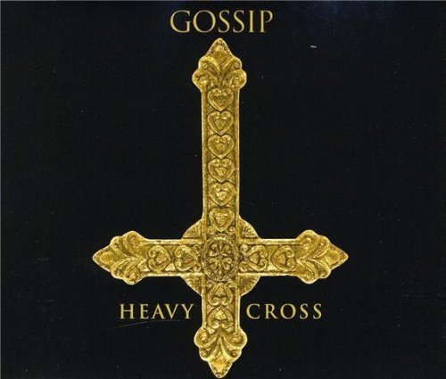 Heavy Cross - Gossip - Musikk - SONY - 0886975368327 - 3. juli 2009