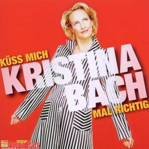 Cover for Kristina Bach · Kuss Mich Mal Richtig (CD) (2010)
