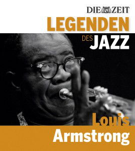 Die Zeit-edition-legenden D.jazz: Louis Armstrong - Louis Armstrong - Musik - COLUMBIA - 0887254547327 - 1. februar 2013