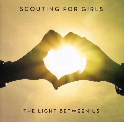 Light Between Us - Scouting For Girls - Musik - EPIC - 0887254550327 - 15. April 2014