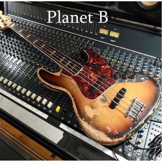 Cover for Planet B (CD) (2013)