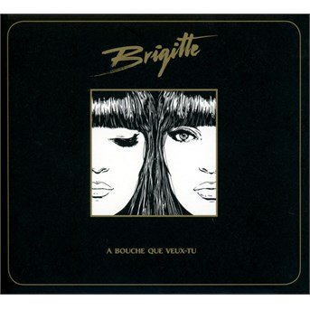 Cover for Brigitte · A Bouche Que Veux-tu (CD) [Digipak] (2015)