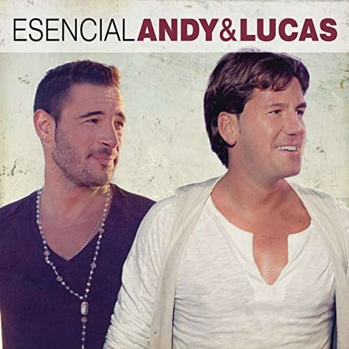 Cover for Andy &amp; Lucas · Esencial Andy &amp; Lucas (CD) (2017)