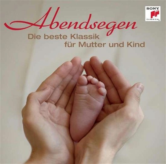 Cover for Abendsegen-die Beste Klassik Für Mutter Und Kind (CD) (2013)