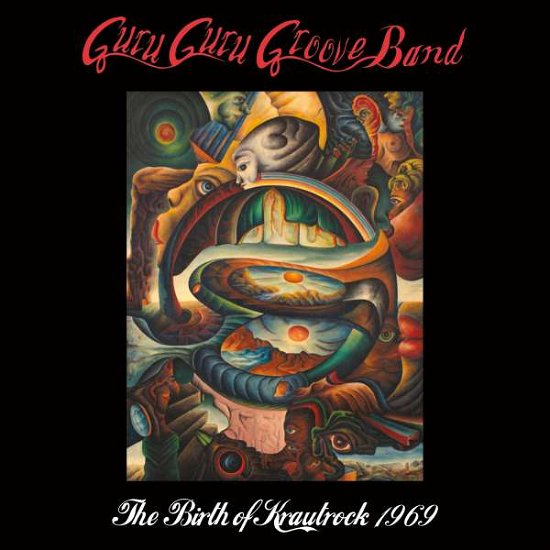 Cover for Guru Guru Groove Band · Birth Of Krautrock 1969 (CD) (2016)