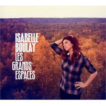 Isabelle Boulay · Les Grands Espaces (CD) (2016)
