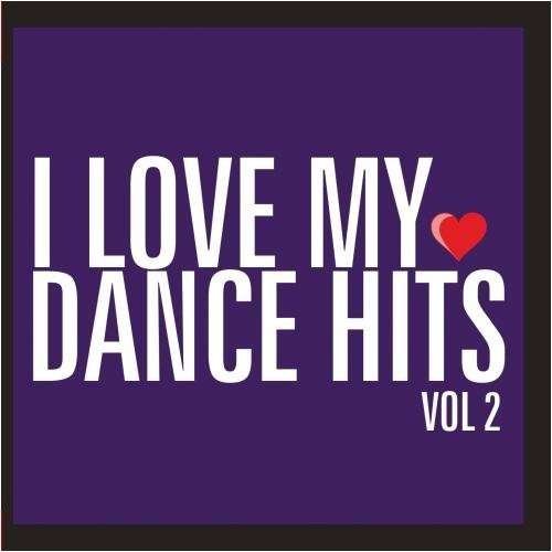 I Love My Dance Hits 2 / Var-I Love My Dance Hits - I Love My Dance Hits 2 / Var - Musiikki - Createspace - 0894231249327 - keskiviikko 8. elokuuta 2012