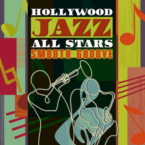 Cover for Hollywood Jazz All Stars · Smooth Groove-Hollywood Jazz All Stars (CD) (2014)