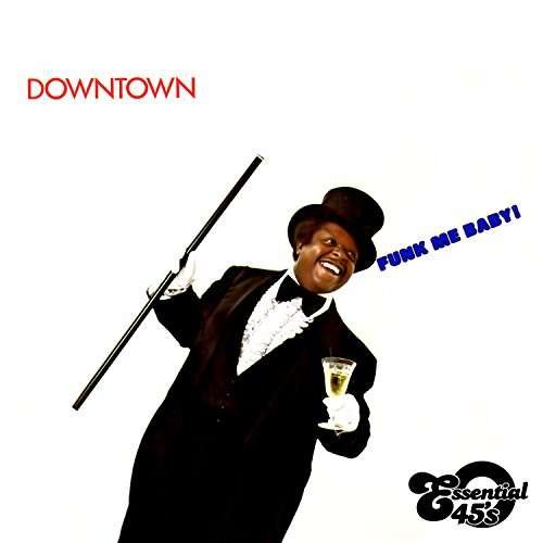Funk Me Baby / Fool Ain'T Cool - Downtown - Musik - Essential - 0894232622327 - 2 december 2016