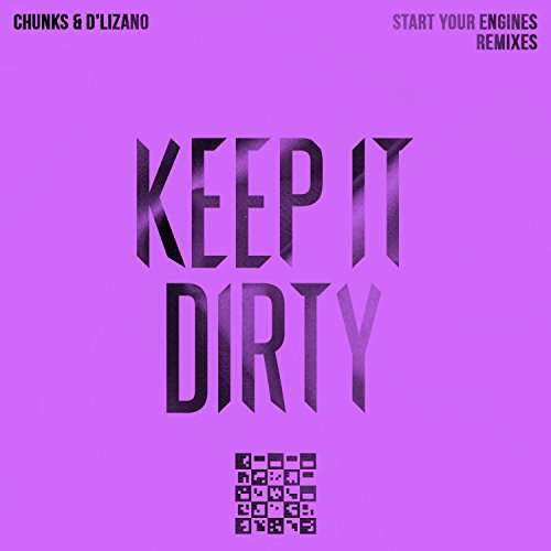 Cover for Chunks &amp; D'lizano · Start Your Engines - Remixes-Chunks &amp; D'Lizano (CD) (2016)