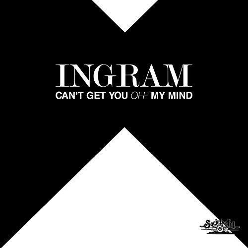 Can'T Get You Off My Mind - Ingram - Music -  - 0894232677327 - December 1, 2017