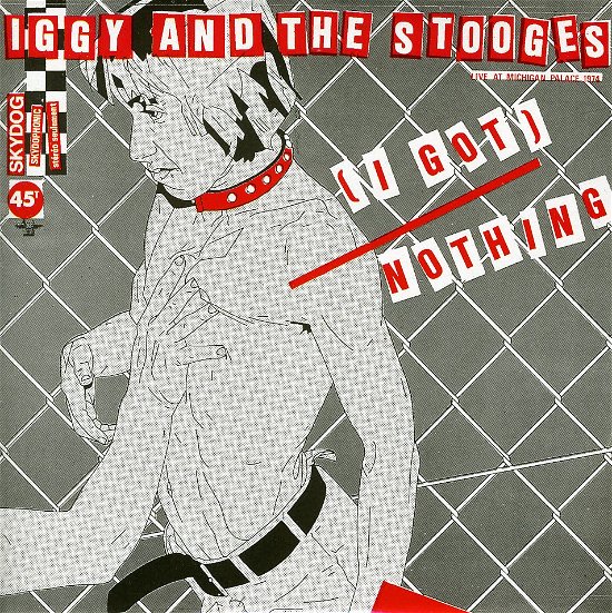 Cover for Iggy &amp; The Stooges · I Got Nothing Gimmie Da.. (SCD) (2009)