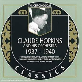 1937-40 - Claude Hopkins - Music - CLASSIC - 3307517073327 - November 19, 1996